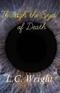 Through the Eyes of Death
