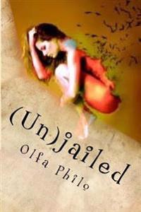 (Un)jailed: A Rebel at Heart