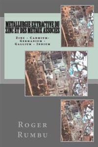 Metallurgie Extractive du Zinc et des metaux associes