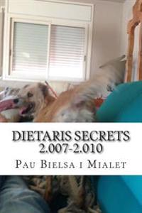 Dietaris Secrets 2.007-2.010