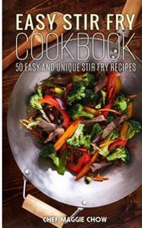 Easy Stir-Fry Cookbook