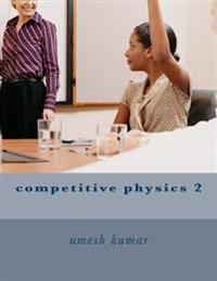 Competitive Physics