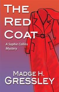 The Red Coat: A Sophie Collins Mystery