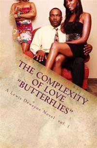 The Complexity of Love: Butterflies