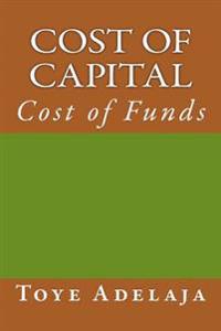 Cost of Capital: Cost of Funds