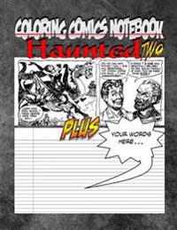 Coloring Comics Notebook - Haunted