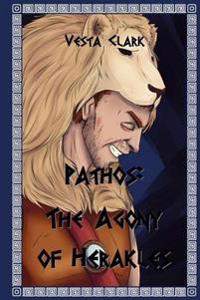 Pathos: The Agony of Herakles