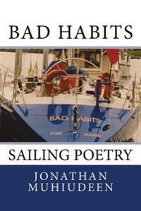 Bad Habits: Sailing Poetry