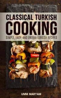 Classical Turkish Cooking
