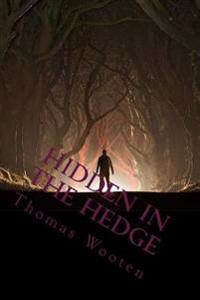 Hidden In The Hedge: God's Fivefold Hedge
