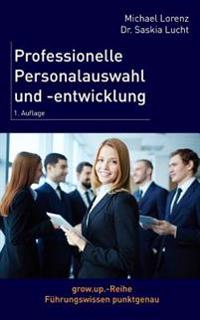 Professionelle Personalauswahl und -entwicklung
