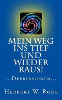 Mein Weg ins Tief - und wieder raus! ...Depressionen...