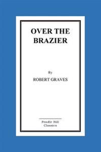 Over the Brazier