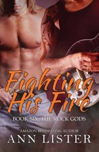 Fighting His Fire