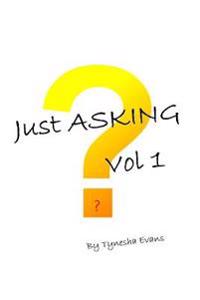 Just Asking
