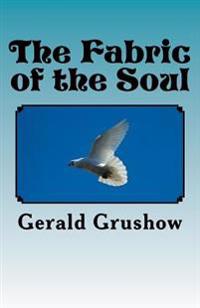 The Fabric of the Soul