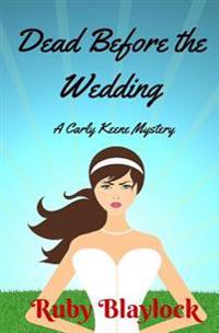 Dead Before the Wedding