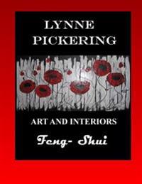 Lynne Pickering; Art and Interiors- Feng Shui: For the modern decorator.