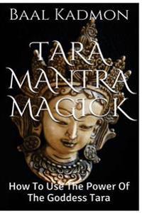 Tara Mantra Magick