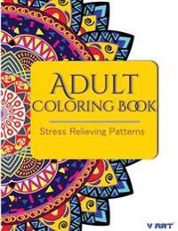 Stress Relieving Patterns Adult Coloring Book