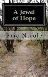 A Jewel of Hope: The Beginning...