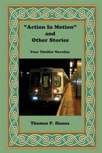 Action in Motion and Other Stories