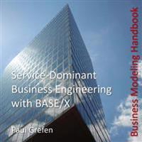 Service-Dominant Business Engineering with BASE/X