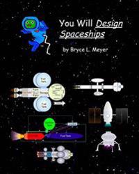 You Will Design Spaceships