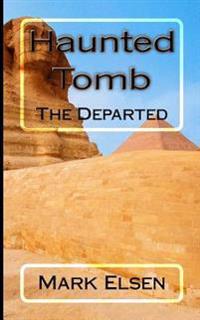 Haunted Tomb: The Departed