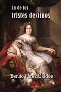 Bokomslag for "La de Los Tristes Destinos"