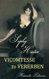 Vicomtesse zu vererben