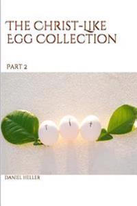 The Christ-like Egg Collection