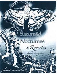 Saturniid Nocturnes & Reveries: for double-strung harp