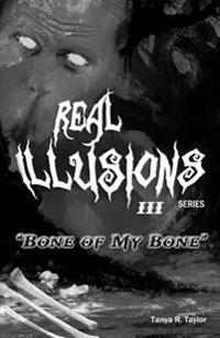 Real Illusions III