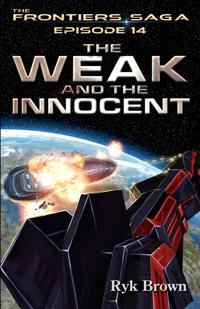 Ep.#14 - "The Weak and the Innocent"