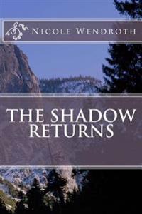 The Shadow Returns