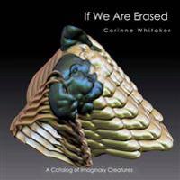 If We Are Erased