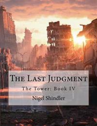 Bokomslag för "The Last Judgment: The Tower: Book IV"