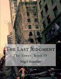 The Last Judgment: The Tower: Book IV