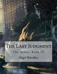 Bokomslag för "The Last Judgment: The Tower: Book IV"