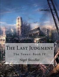 Bokomslag för "The Last Judgment: The Tower: Book IV"