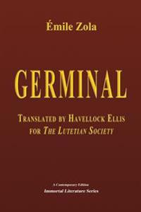 Germinal, Translated by Havelock Ellis for The Lutetian Society