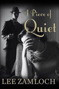 A Piece of Quiet