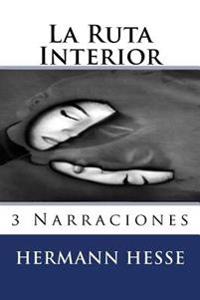 La Ruta Interior / The Inner Path