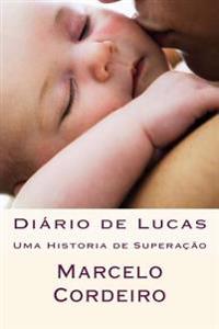 Diário de Lucas: Uma Historia de Superação