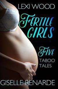 Fertile Girls: Five Taboo Tales