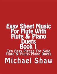 Easy Sheet Music For Flute With Flute & Piano Duets Book 1
