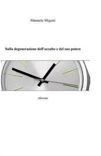 Kirjan kansi "Sulla degenerazione dell'occulto e del suo potere"