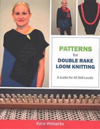 Patterns for Double Rake Loom Knitting