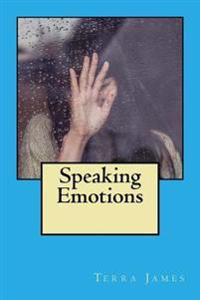 Speaking Emotions